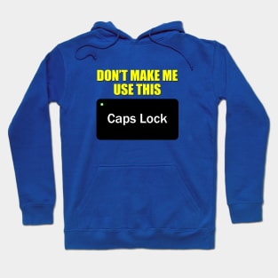 Funny Caps Lock Hoodie